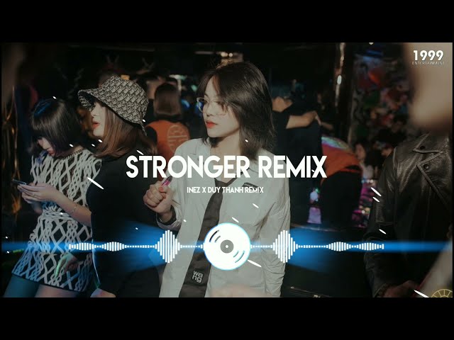 STRONGER (Duy Thanh Remix) 🇻🇳 INEZ [Bản Dance Huyền Thoại] | 1999 Entertainment class=