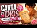 💌 Carta de Dios para las Madres | Un mensaje que te hará llorar ❤️