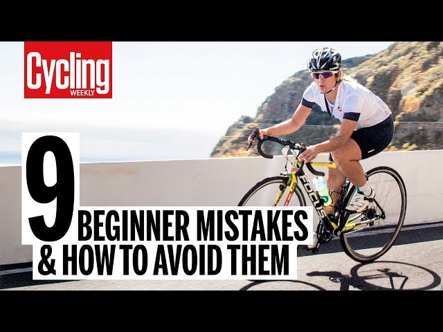 9 beginner mistakes and how to avoid them | Cycling Weekly class=