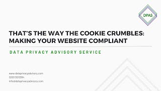 That's the Way the Cookie Crumbles: Making Your Website Compliant - Full Webinar
