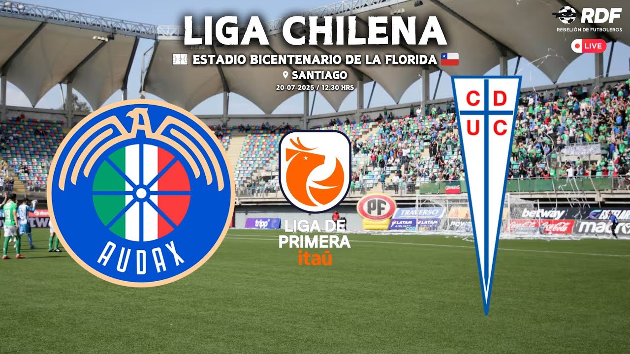 AUDAX ITALIANO vs UNIVERSIDAD CATÓLICA | LIGA CHILENA 2025 (FECHA 16