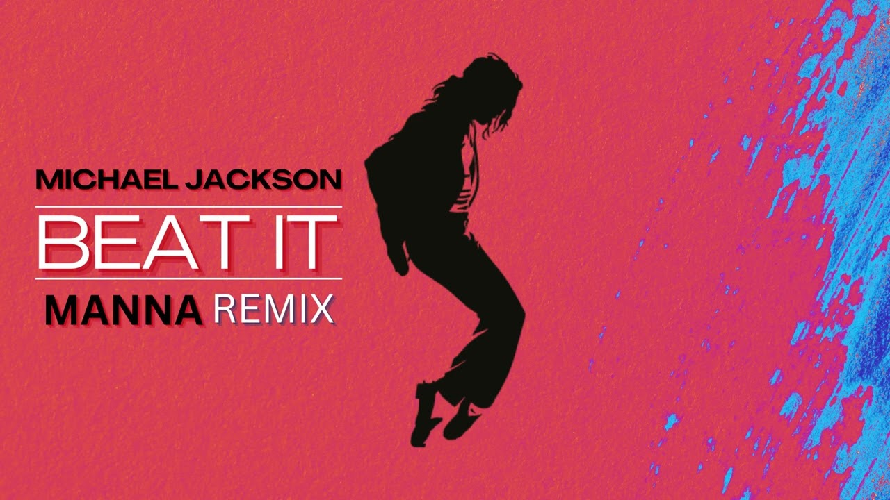 ⁣Michael Jackson - Beat It (MANNA Remix)