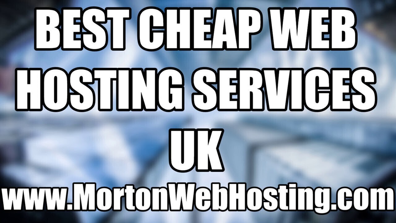 Best Cheap Web Hosting Services UK - YouTube