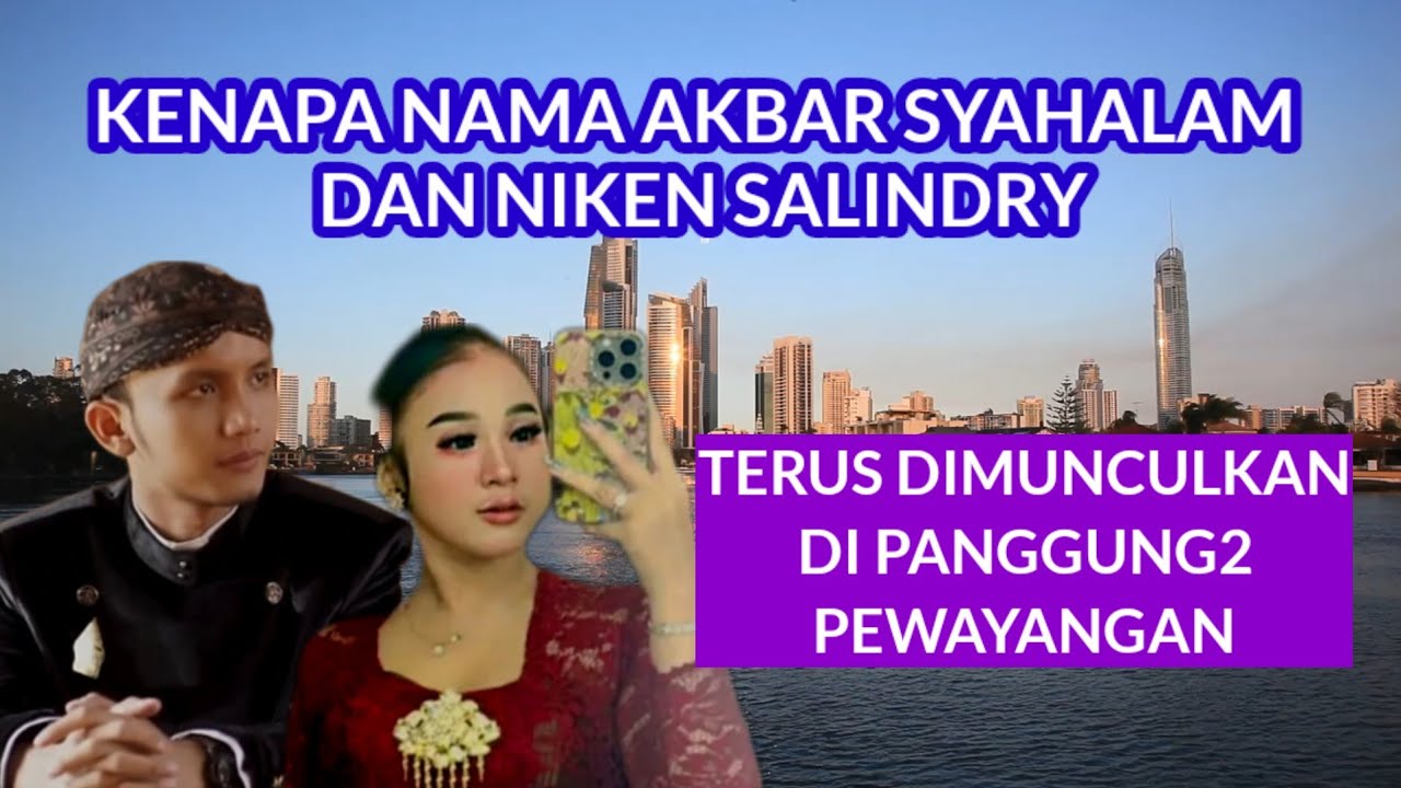 MENGAPA NAMA AKBAR NIKEN SERING DIMUNCULKAN DI PENTAS2 PEWAYANGAN