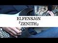 ELFENSJóN「ZENITH」Guitar Cover