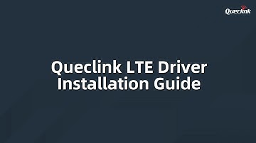 Queclink LTE Device Driver Installation Guide