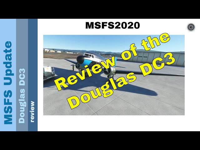 Flight Simulator 2020 - MSFS Update - Douglas DC3