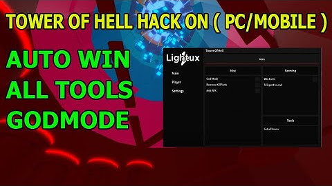 TOWER OF HELL | HACK/SCRIPT | AUTO WIN , ALL TOOLS , GODMODE AND MORE ON ( PC/MOBILE ) *PASTEBIN*