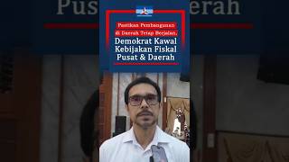 Pastikan pembangunan Daerah tetap berjalan, Demokrat kawal kebijakan Fiskal Pusat & Daerah