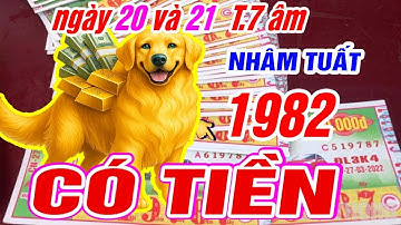 THẦN TÀI BÁO MỘNG Tuổi NHÂM TUẤT 1982 TRÚNG SỐ HỐT TIỀN TỶ CỰC GIÀU đúng ngày 20 và 21 tháng 7 âm