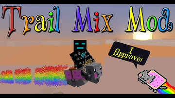Minecraft | Trail Mix Mod | By iChun | Nyan, Exploading Pigs, And More!