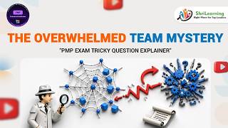 PMP Exam Tricky Questions Explanation Series - Q329 | ShriLearning