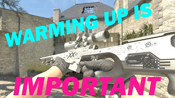 CS2 WARMUP ROUTINE