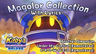 Magolor Collection DX WITH LYRICS (Another Dimension, Under My Control + CROWNED Remastered)