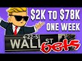 r/wallstreetbets $2K to $78K in ONE WEEK (WSB YOLO OPTIONS TRADING)