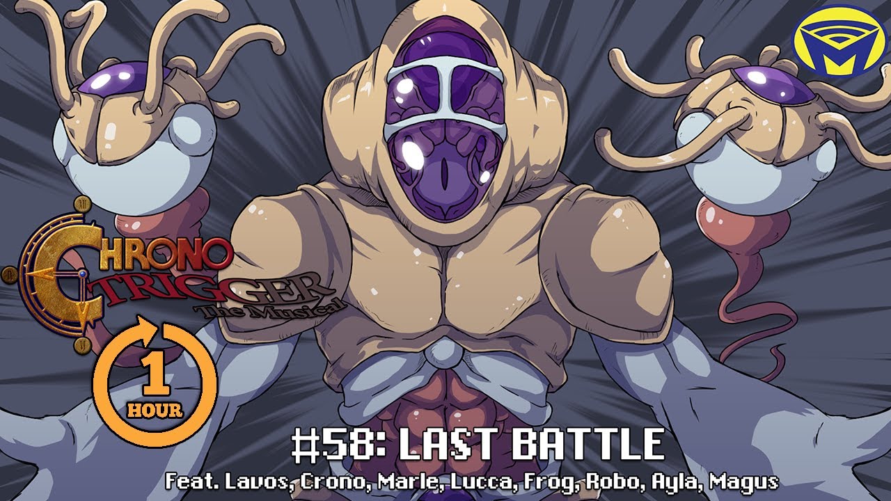 Chrono Trigger the Musical - Last Battle for One Hour