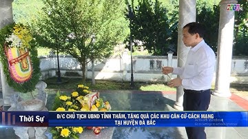 Chủ tịch UBND tỉnh Hòa Bình thăm, tặng quà các Khu căn cứ Cách mạng tại huyện Đà Bắc