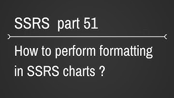 SSRS Formatting Charts Part 51