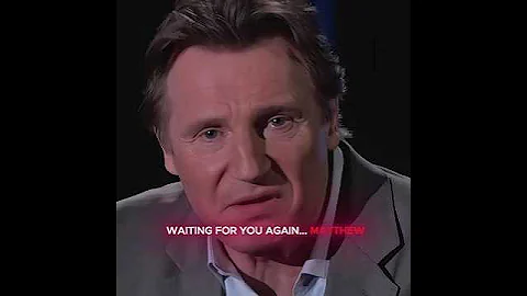 "MATTHEW" LIAM NEESON THREATENS A FAN