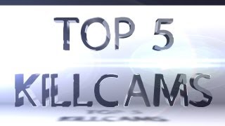 Top 5: Killcams EP:1