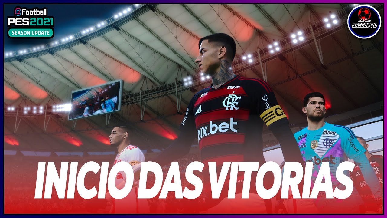 COM UM INVESTIMENTO ABSURDO NOSSO ELENCO DO FLAMENGO PRECISA DA VITORIA - PES 2021 PC - OREGON PB