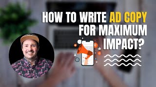 How to write Ad Copy for Maximum Impact? #marketingtips #digitalmarketing