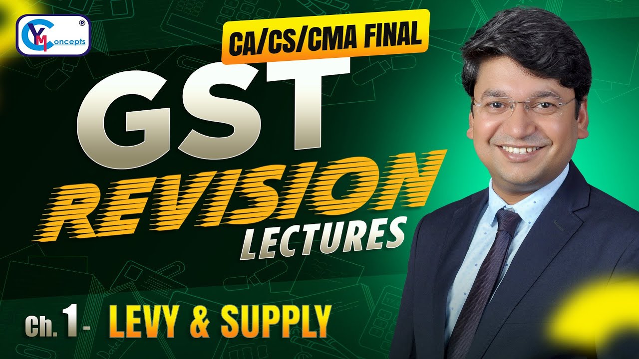 Ch 1 - Levy & Supply || Revision Lecture || CA/CS/CMA Final || For May ...