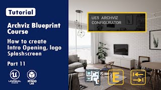 Archviz Blueprint Creation With UE5 | Opening, Logo, Splashscreen, Entering Door Audio   | Part 11
