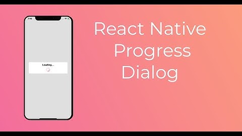 Activity Indicator using React Native
