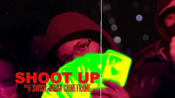 Swish - Shoot Up (Music Video) [Shot by @Mookiemadface]