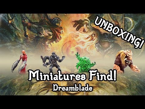 Miniatures Find: Dreamblade Unboxing