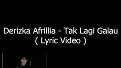 Derizka Afrillia - Tak Lagi Galau  ( Lyric Video ). - PoetralesanA  - Durasi: 3:25. 