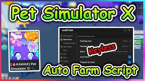Roblox Pet Simulator X Script - Auto Farm GUI & More (Keyless)