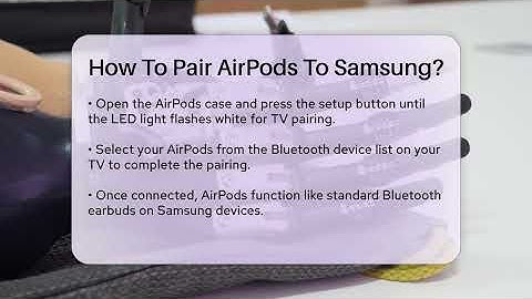 How To Pair AirPods To Samsung? - Talking Tech Trends