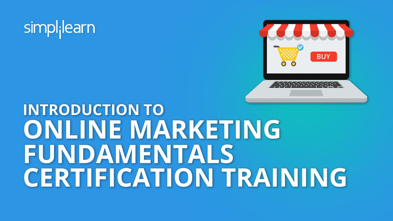 ⁣Introduction Online Marketing Fundamentals Certification Training | Simplilearn