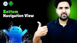 🔥Bottom Navigation View Tutorial in Android | Complete Fragment Navigation Guide in Hindi | 2026