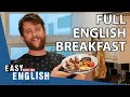How to Cook a Full English Breakfast | Easy English 53