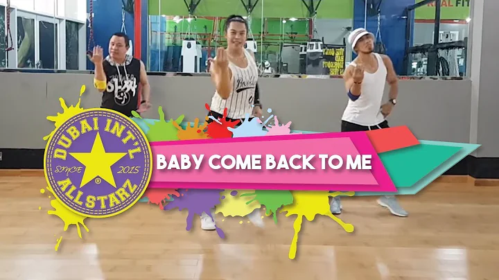 Baby Come back to Me  Zumba | Southern bay | Alfre...