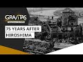 Gravitas: 75 Years After Hiroshima | Will new tech raise the threat of nuke war?