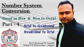 Number System Conversions - Part  4 by Prof. Kashyap M Gandhi from Tolani F G Polytechnic - Adipur
