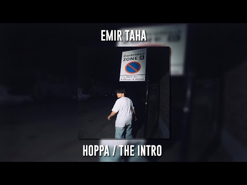 Emir Taha - Hoppa / The Intro (Speed Up)