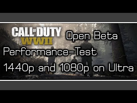 CoD WW2 PC - Open Beta | 1440p & 1080p Performance-Test