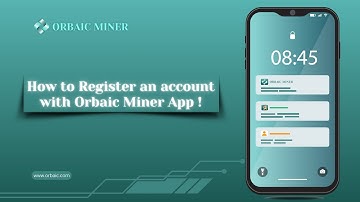 How to Create an Account on Orbaic Miner App – Step-by-Step Guide!