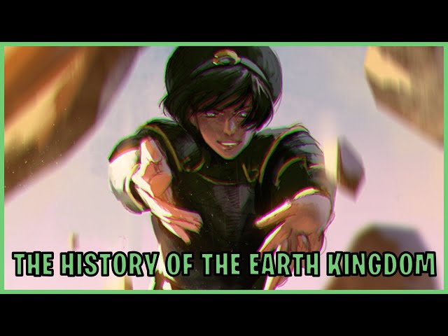 The History Of The Earth Kingdom (Avatar) 