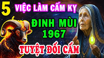 Cảnh Báo Chấn Động Cực Sốc Đinh Mùi 1967 Từ Nay Đến Cuối Tháng 10 ÂL