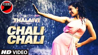 Chali Chali Full Song- THALAIVI | Kangana Ranaut | Vijay | GV Prakash Kumar|Saindhavi