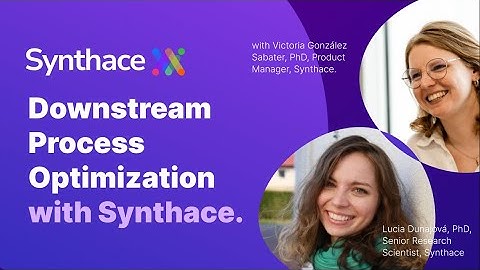 Downstream Process Optimization with Synthace
