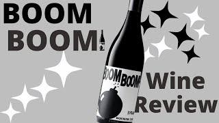 Non Sommelier - Boom Boom Wine Review