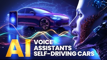 AI ➔ From Voice Commands to Self-Driving Cars