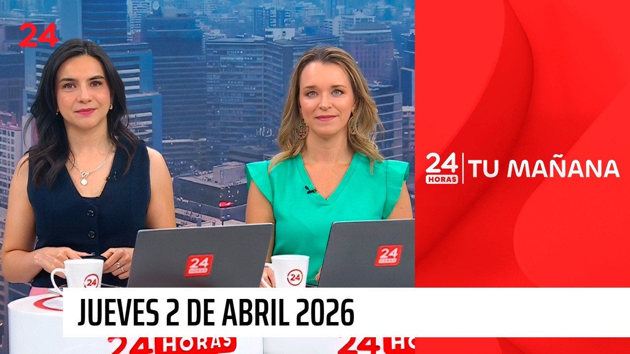 24 Horas Tu Mañana - Jueves 2 de abril 2026